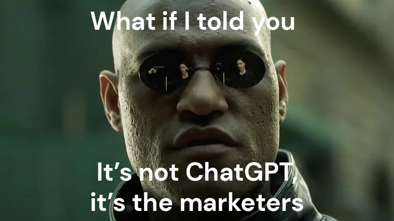 Neo - What if I told you it's not ChatGPT it's the marketers